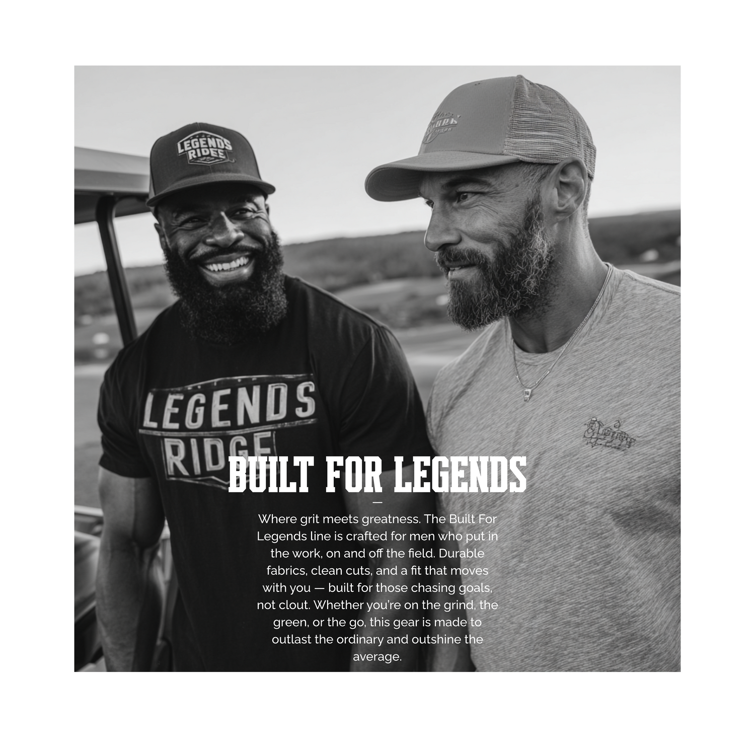 Built for Legends- Men's Wear